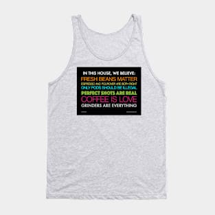 In this house, Coffee is Love! Tank Top